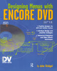 Designing Menus with Encore DVD (DV Expert Series) Cover Image