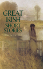 Great Irish Short Stories (Dover Thrift Editions) By Evan Bates (Editor) Cover Image