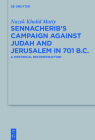 Sennacherib's Campaign Against Judah and Jerusalem in 701 B.C. By Nazek Khalid Matty Cover Image