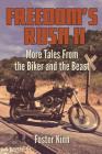 Freedom's Rush II: More Tales from the Biker and the Beast Cover Image