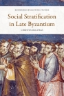 Social Stratification in Late Byzantium By Christos Malatras Cover Image