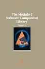 The Modula-2 Software Component Library: Volume 3 (Springer Compass International) Cover Image