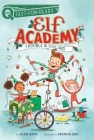 Trouble in Toyland: Elf Academy 1 (QUIX) By Alan Katz, Sernur Isik (Illustrator) Cover Image