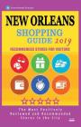 New Orleans Shopping Guide 2019: Best Rated Stores in New Orleans, Louisiana - Stores Recommended for Visitors, (Shopping Guide 2019) By Arthur V. Vance Cover Image
