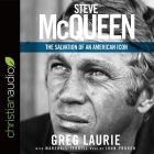 Steve McQueen: The Salvation of an American Icon By Greg Laurie, Marshall Terrill, John Pruden (Read by) Cover Image