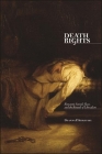 Death Rights: Romantic Suicide, Race, and the Bounds of Liberalism By Deanna P. Koretsky Cover Image
