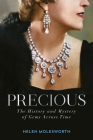 Precious: The History and Mystery of Gems Across Time Cover Image