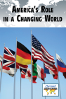 America's Role in a Changing World (Current Controversies) Cover Image