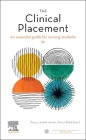 The Clinical Placement: An Essential Guide for Nursing Students Cover Image