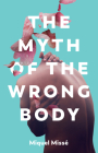 The Myth of the Wrong Body Cover Image