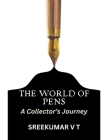 The World of Pens: A Collector's Journey Cover Image