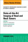 State-Of-The-Art Imaging of Head and Neck Tumors, an Issue of Magnetic Resonance Imaging Clinics of North America: Volume 26-1 (Clinics: Radiology #26) Cover Image