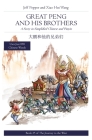 Great Peng and His Brothers: A Story in Simplified Chinese and Pinyin (Journey to the West #25) By Jeff Pepper, Xiao Hui Wang (Translator) Cover Image