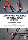 Computational Intelligence for Wireless Sensor Networks: Principles and Applications Cover Image