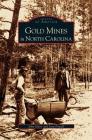 Gold Mines in North Carolina By John Hairr, Joey Powell Cover Image