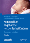Kompendium Angeborene Herzfehler Bei Kindern: Diagnose Und Behandlung Cover Image
