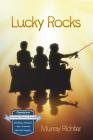Lucky Rocks By Murray Richter Cover Image