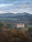 The Scottish Country House By James Knox Cover Image