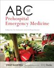 ABC of Prehospital Emergency Medicine By Tim Nutbeam (Editor), Matthew Boylan (Editor) Cover Image
