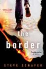 The Border By Steve Schafer Cover Image