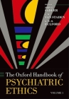 Oxford Handbook of Psychiatric Ethics: Pack (Oxford Handbooks) Cover Image