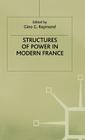 Structures of Power in Modern France Cover Image