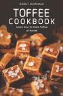 Toffee Cookbook: Learn How to Make Toffee at Home! Cover Image