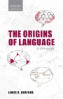 Origins of Language: A Slim Guide By James R. Hurford Cover Image