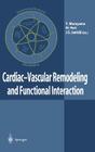 Cardiac-Vascular Remodeling and Functional Interaction (Cardiac-Vascular Remodeling & Functional Interaction) By Yukio Maruyama (Editor), Masatsugu Hori (Editor), Joseph S. Janicki (Editor) Cover Image