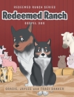 Redeemed Ranch: Gospel Dog By Gracie Danker, Jaylee Danker, Traci Danker Cover Image
