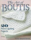 The Art of Boutis: 20 French Quilting Projects By Kumiko Nakayama-Geraerts Cover Image