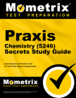 Praxis Chemistry (5246) Secrets Study Guide: Exam Review and Practice Test for the Praxis Subject Assessments Cover Image