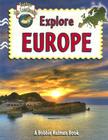 Explore Europe (Explore the Continents #5) By Molly Aloian, Bobbie Kalman Cover Image