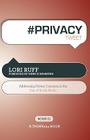 # Privacy Tweet Book01: Addressing Privacy Concerns in the Day of Social Media (Thinkaha Book) By Lori Ruff, Rajesh Setty (Editor) Cover Image