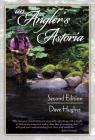 An Angler's Astoria By Dave Hughes Cover Image