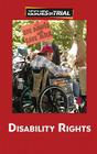 Disability Rights (Issues on Trial) By Uma Kukathas (Editor) Cover Image