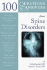 100 Q&as about Spine Disorders (100 Questions & Answers about) By Rahul Jandial, Henry E. Aryan Cover Image