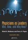 Physicians as Leaders: Who, How, and Why Now? Cover Image