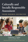 Culturally and Socially Responsible Assessment: Theory, Research, and Practice (Multicultural Education) By Catherine S. Taylor, Susan Bobbitt Nolen (With), James a. Banks (Editor) Cover Image