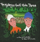 The Mystery at Golf Hole Three Cover Image