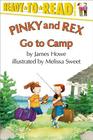Pinky and Rex Go to Camp: Ready-to-Read Level 3 (Pinky & Rex) By Melissa Sweet (Illustrator), James Howe Cover Image
