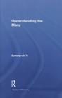 Understanding the Many (Studies in Philosophy) By Byeong-UK Yi Cover Image