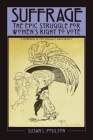 Suffrage: The Epic Struggle for Women's Right to Vote Cover Image