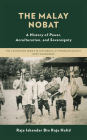 The Malay Nobat: A History of Power, Acculturation, and Sovereignty Cover Image