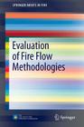 Evaluation of Fire Flow Methodologies (Springerbriefs in Fire) By Matthew E. Benfer, Joseph L. Scheffey Cover Image
