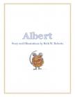 Albert By Beth W. Roberts, Beth W. Roberts (Illustrator) Cover Image