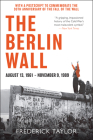 The Berlin Wall: August 13, 1961 - November 9, 1989 Cover Image