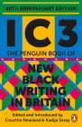 Ic3: The Penguin Book of New Black Writing in Britain Cover Image