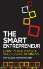 The Smart Entrepreneur: How to Build for a Successful Business By Bart Clarysse, Sabrina Kiefer Cover Image