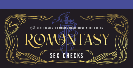 Romantasy Sex Checks: 60 Certificates for Making Magic Between the Covers By Potter Gift Cover Image